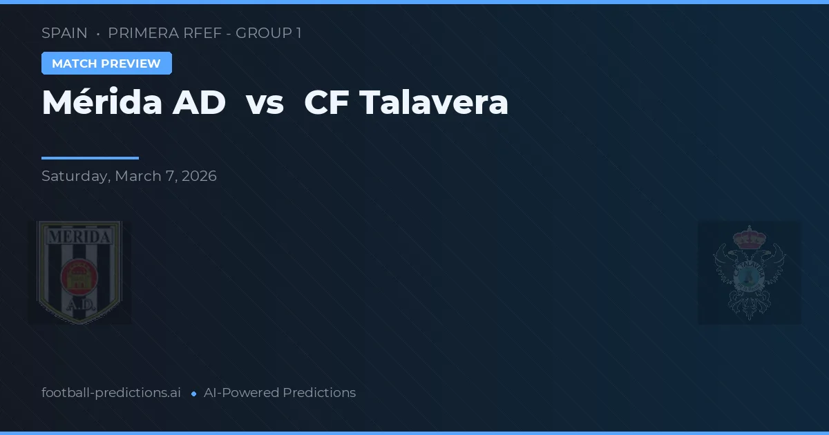 Mérida AD vs CF Talavera — matchtips och förhandstitt