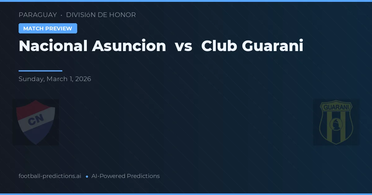 Nacional Asunción vs Club Guarani — matchtips och förhandstitt