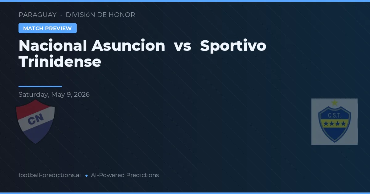Nacional Asunción vs Sportivo Trinidense — matchtips och förhandstitt
