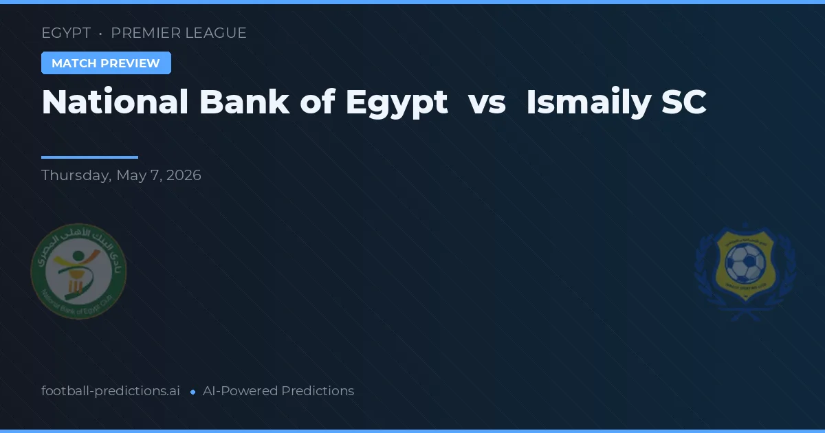 Egypts National Bank vs Ismaily SC preview
