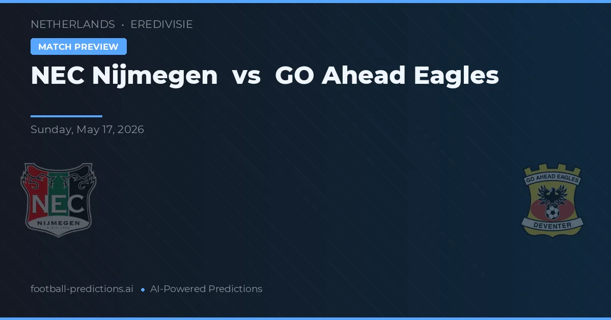 NEC Nijmegen vs Go Ahead Eagles — matchtips och förhandstitt