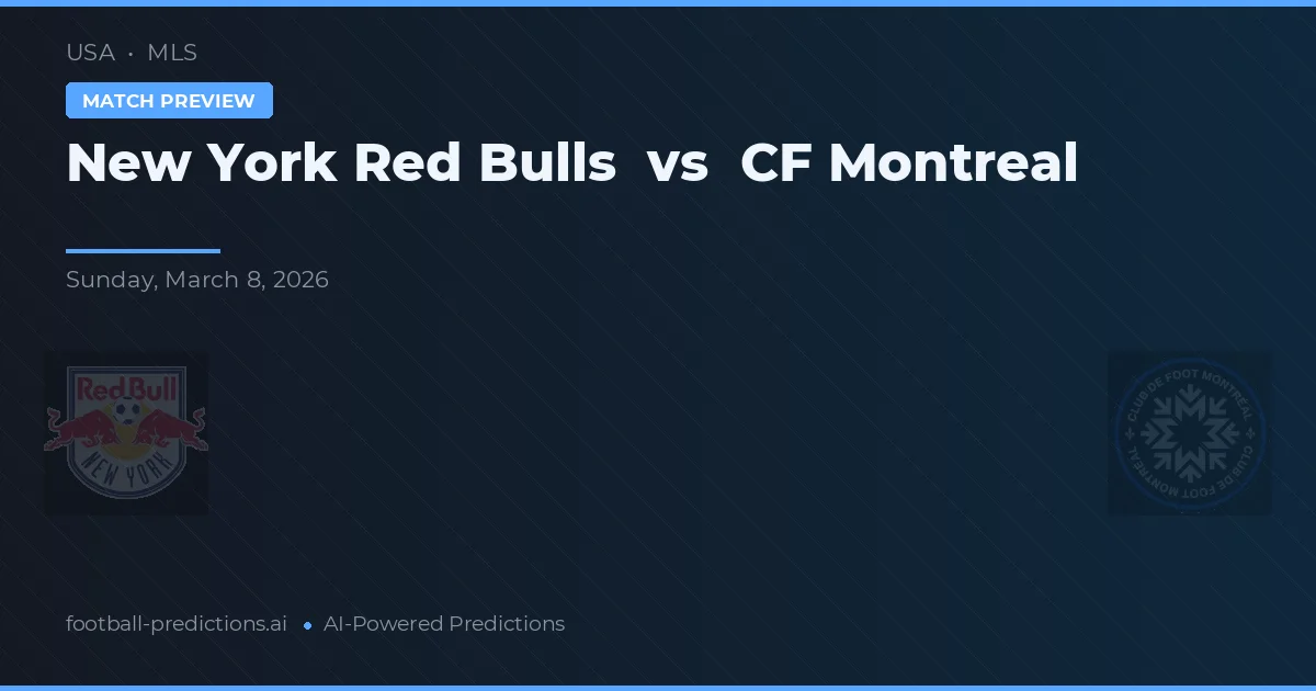 New York Red Bulls vs CF Montréal — matchtips och förhandstitt