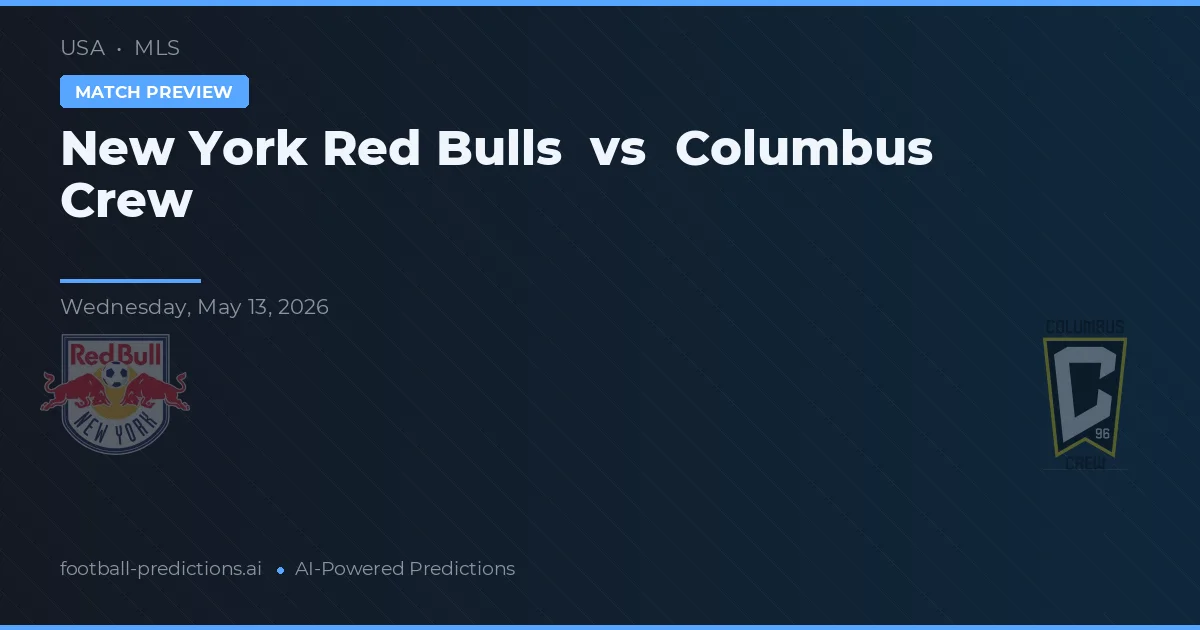 New York Red Bulls vs Columbus Crew — matchtips och förhandstitt