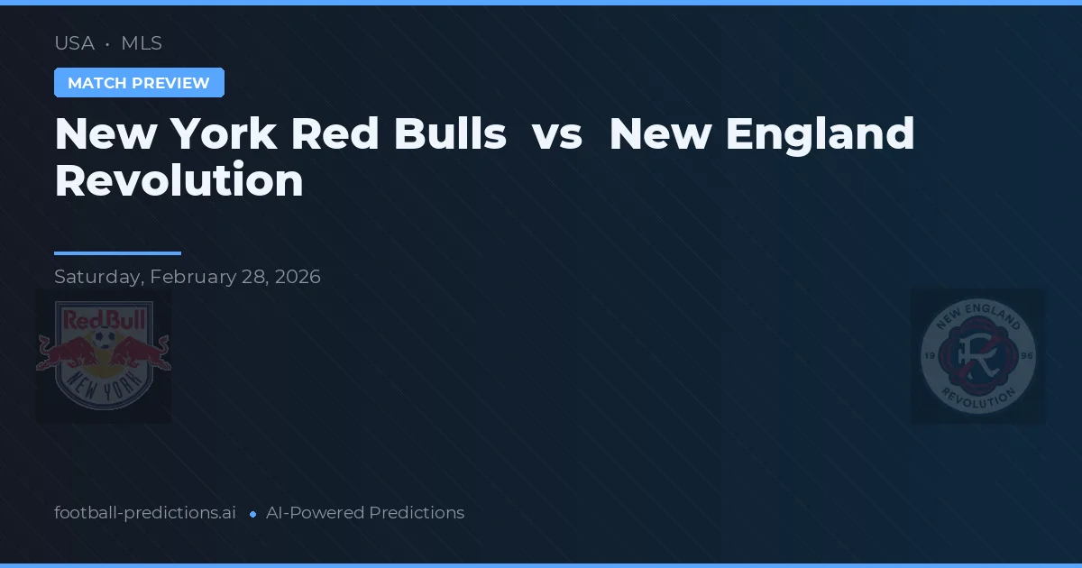 New York Red Bulls vs New England Revolution — matchtips och förhandstitt