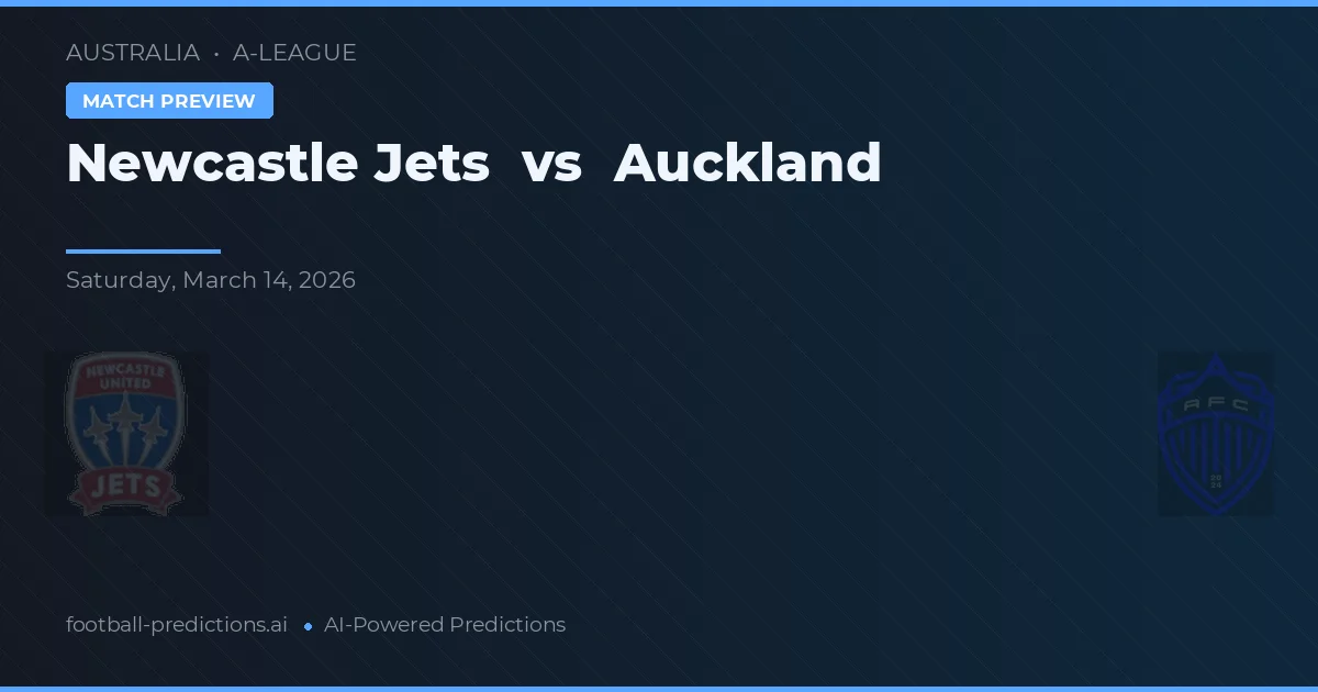 Newcastle Jets vs Auckland — matchtips och förhandstitt