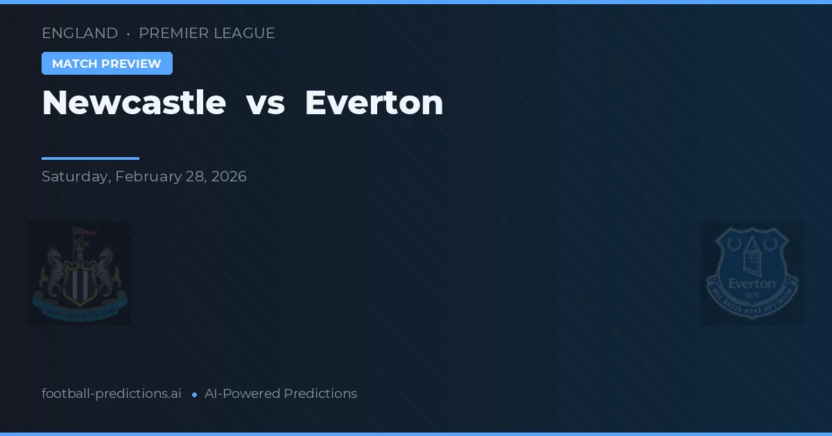 Newcastle vs Everton — matchtips och förhandstitt