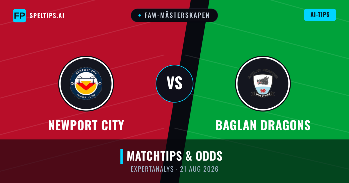 Newport City vs Baglan Dragons — matchtips och förhandstitt