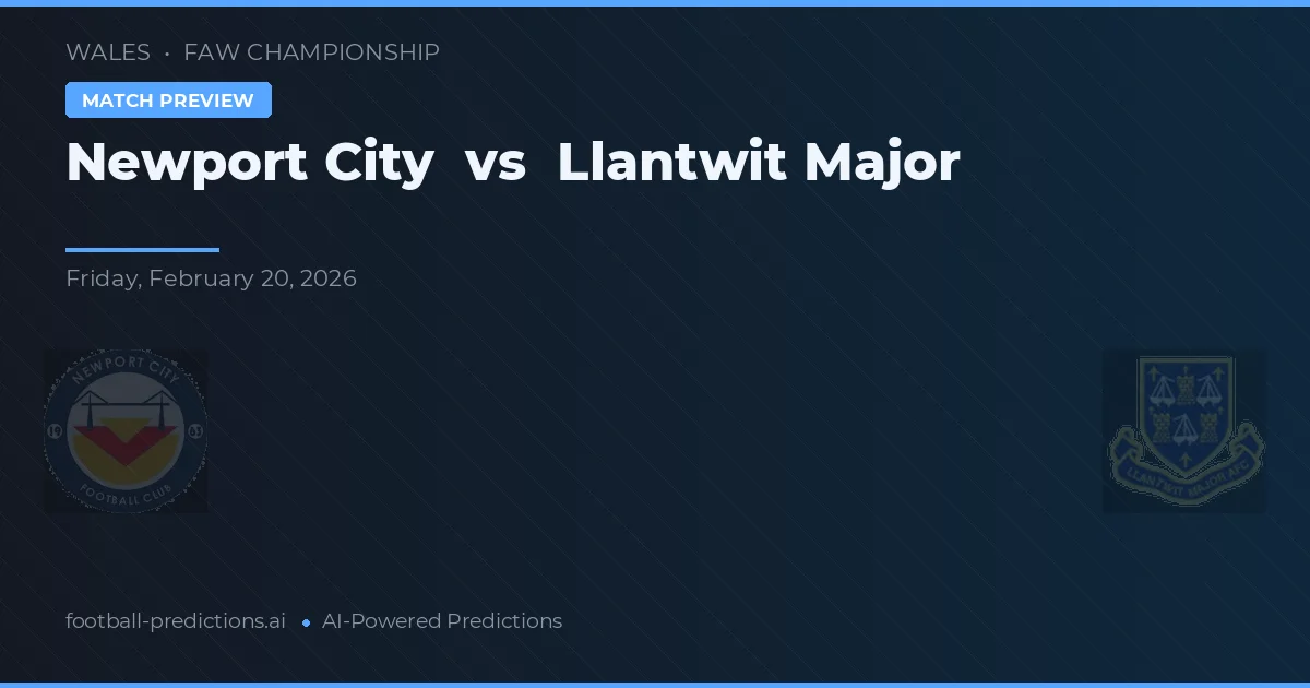 Newport City vs Llantwit Major — matchtips och förhandstitt
