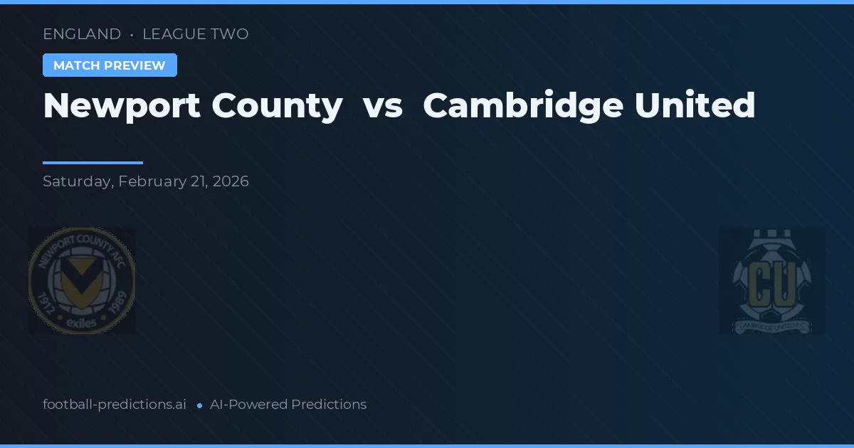 Newport County vs Cambridge United — matchtips och förhandstitt