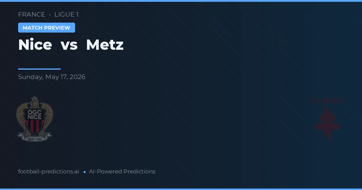 Nice vs Metz — matchtips och förhandstitt