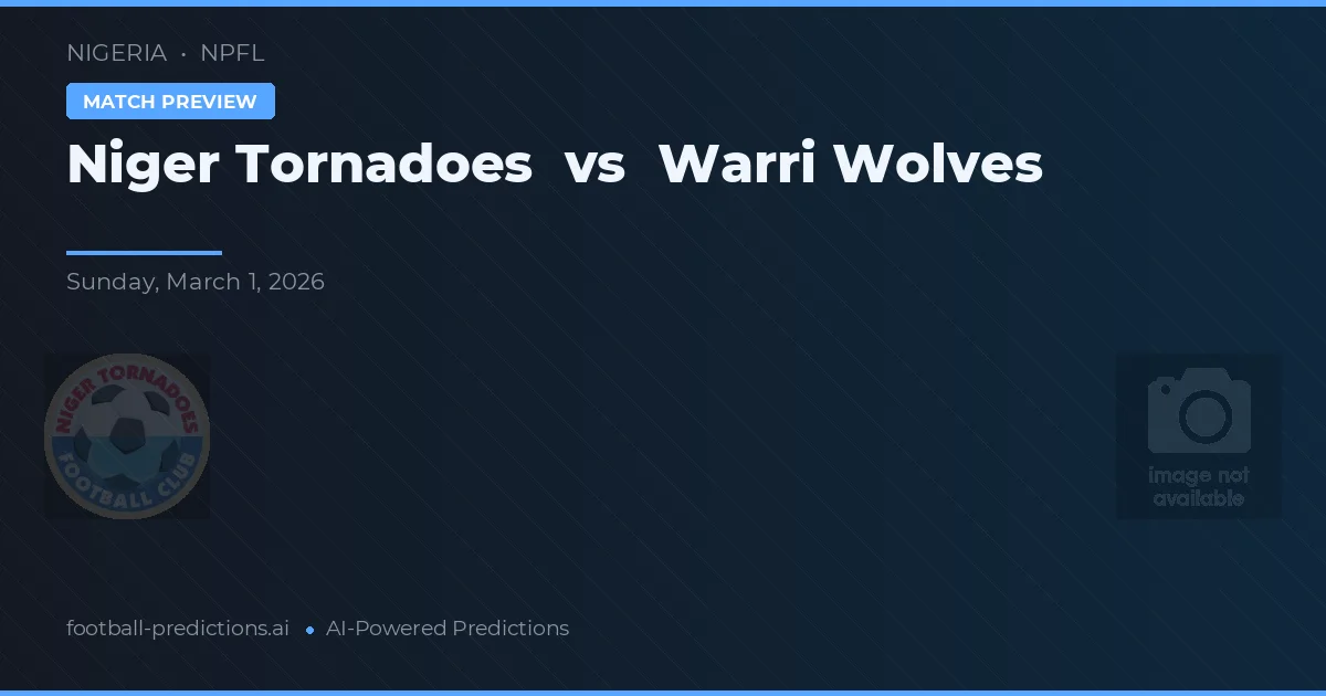 Niger Tornadoes vs Warri Wolves — matchtips och förhandstitt
