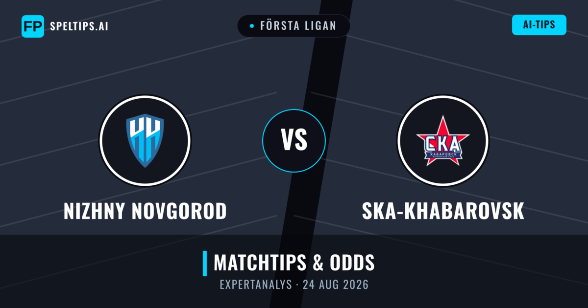 Nizhny Novgorod vs Ska-khabarovsk — matchtips och förhandstitt