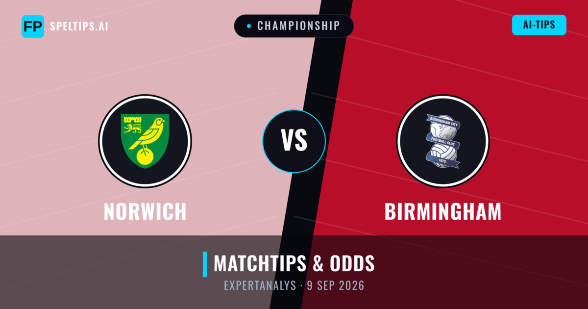Norwich vs Birmingham — matchtips och förhandstitt