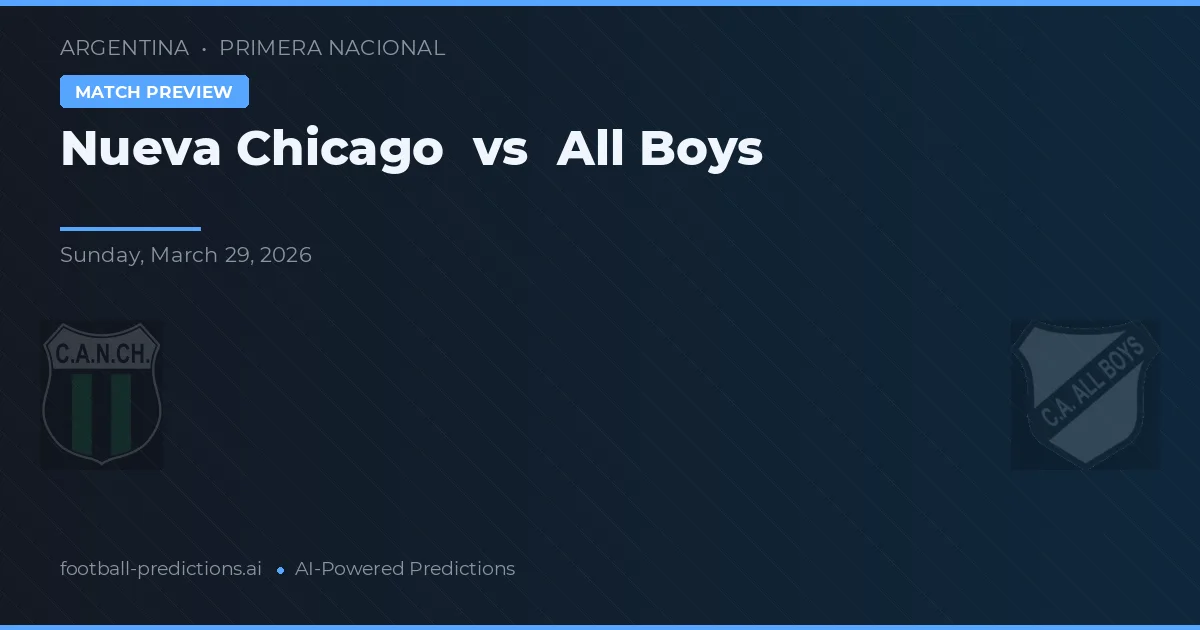 Nueva Chicago vs All Boys — matchtips och förhandstitt