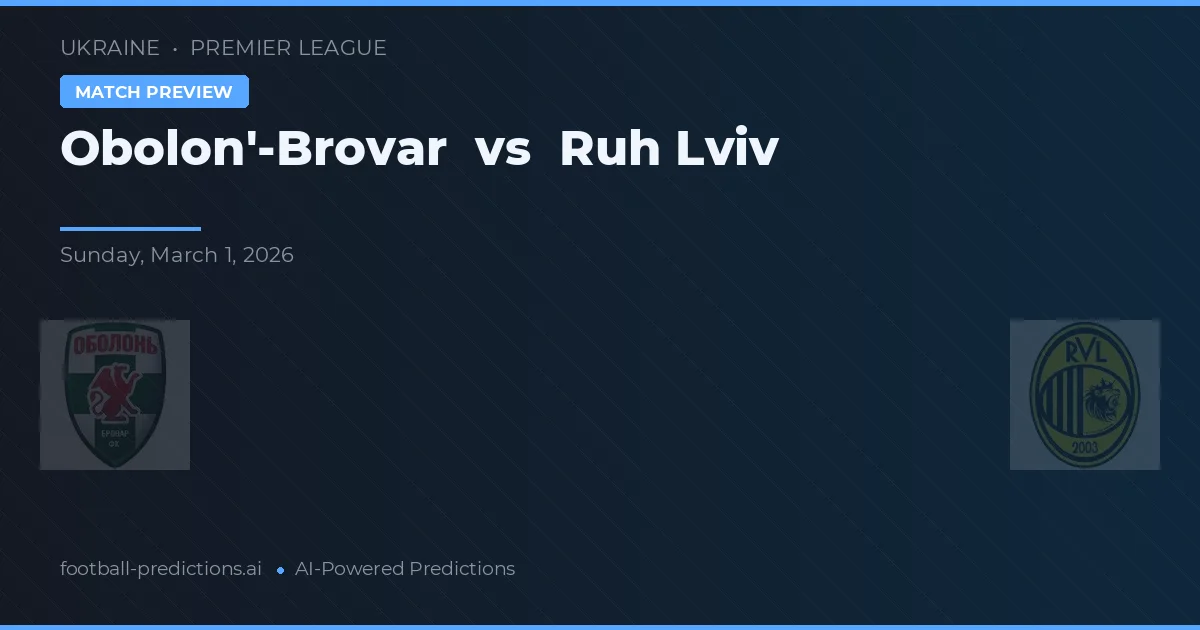 Obolon'-Brovar vs Ruh Lviv — matchtips och förhandstitt