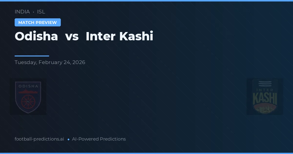 Odisha vs Inter Kashi — matchtips och förhandstitt