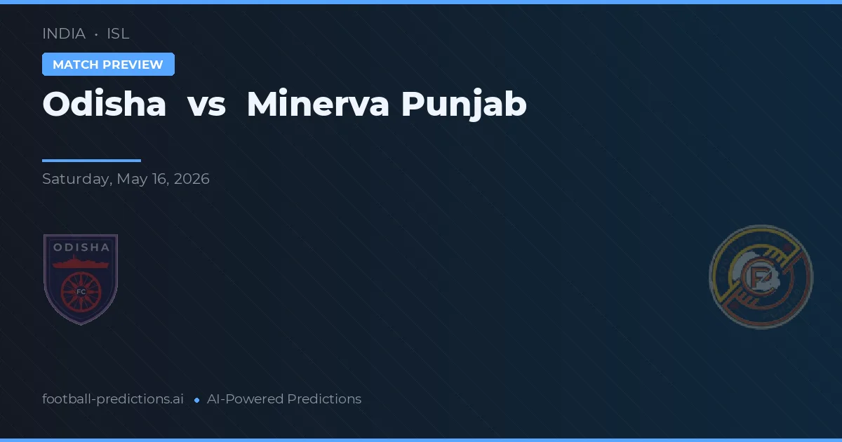 Odisha vs Minerva Punjab — matchtips och förhandstitt