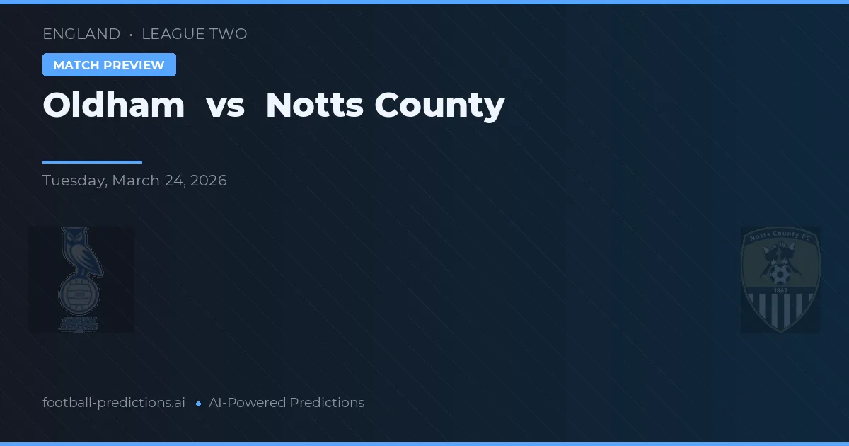 Oldham vs Notts County — matchtips och förhandstitt