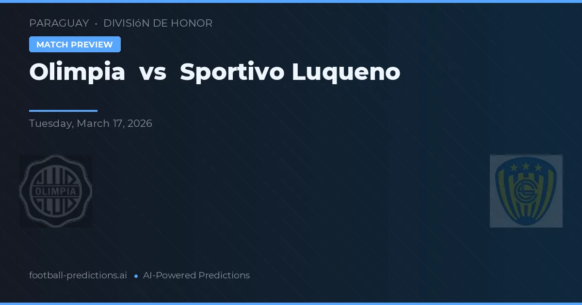 Olimpia vs Sportivo Luqueño — matchtips och förhandstitt