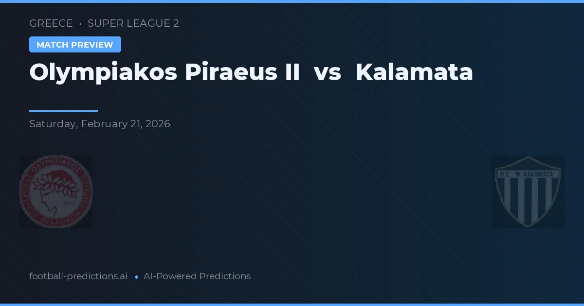 Olympiakos Piraeus II vs Kalamata — matchtips och förhandstitt