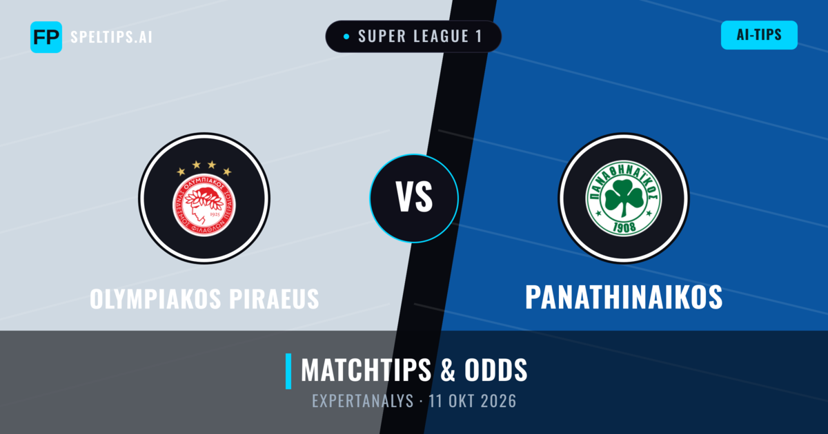 Olympiakos Piraeus vs Panathinaikos — matchtips och förhandstitt