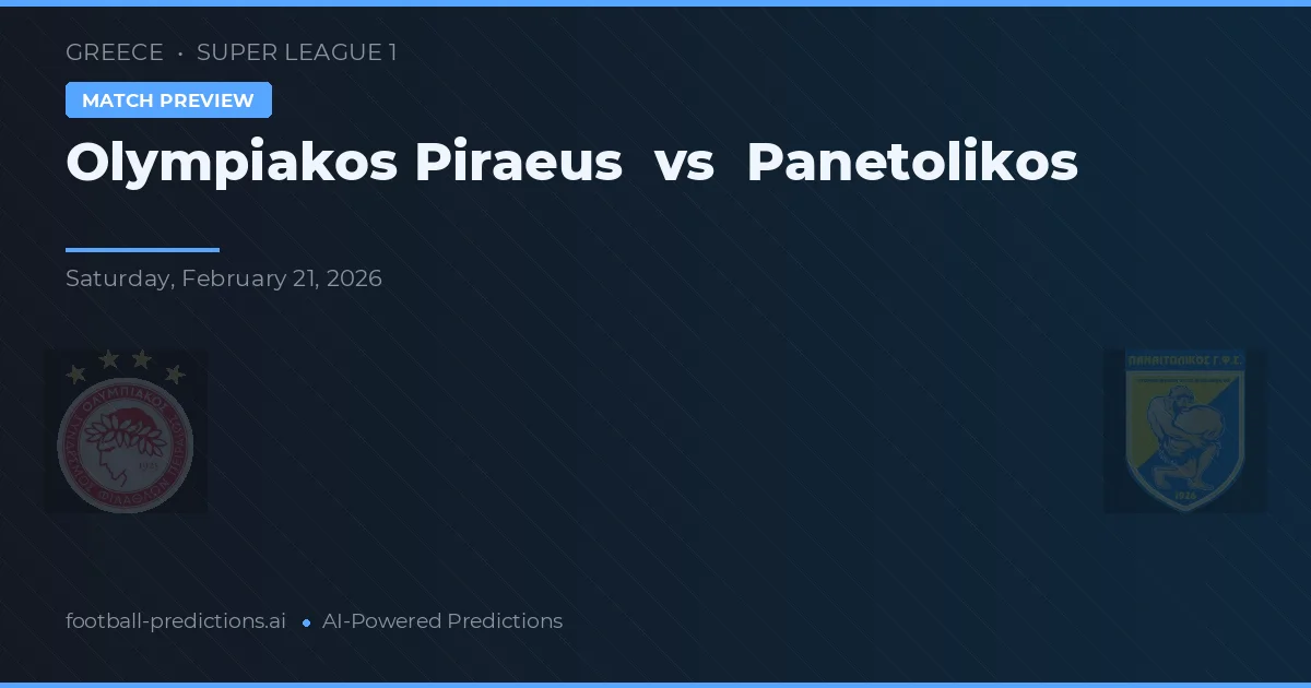 Olympiakos Piraeus vs Panetolikos — matchtips och förhandstitt