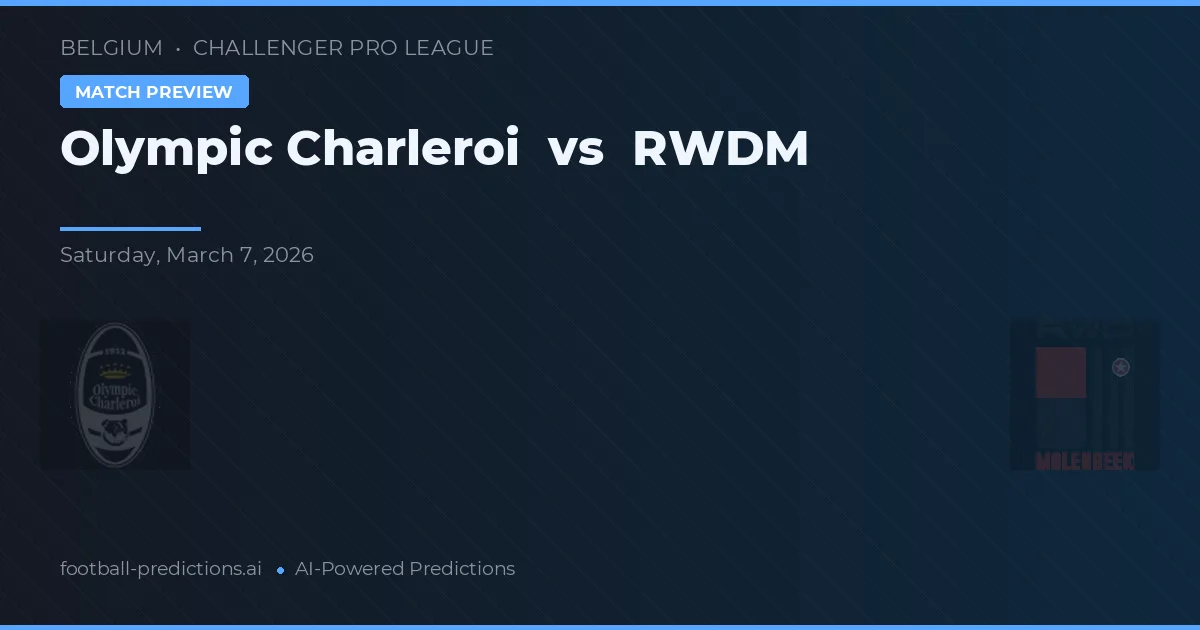 Olympic Charleroi vs RWDM — matchtips och förhandstitt