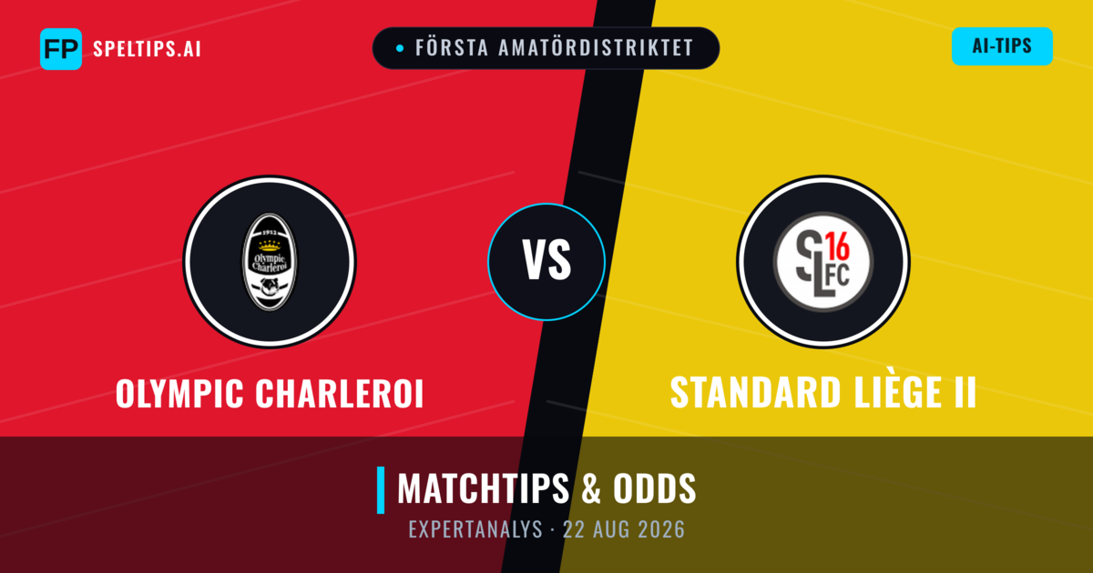 Olympic Charleroi vs Standard Liège II — matchtips och förhandstitt
