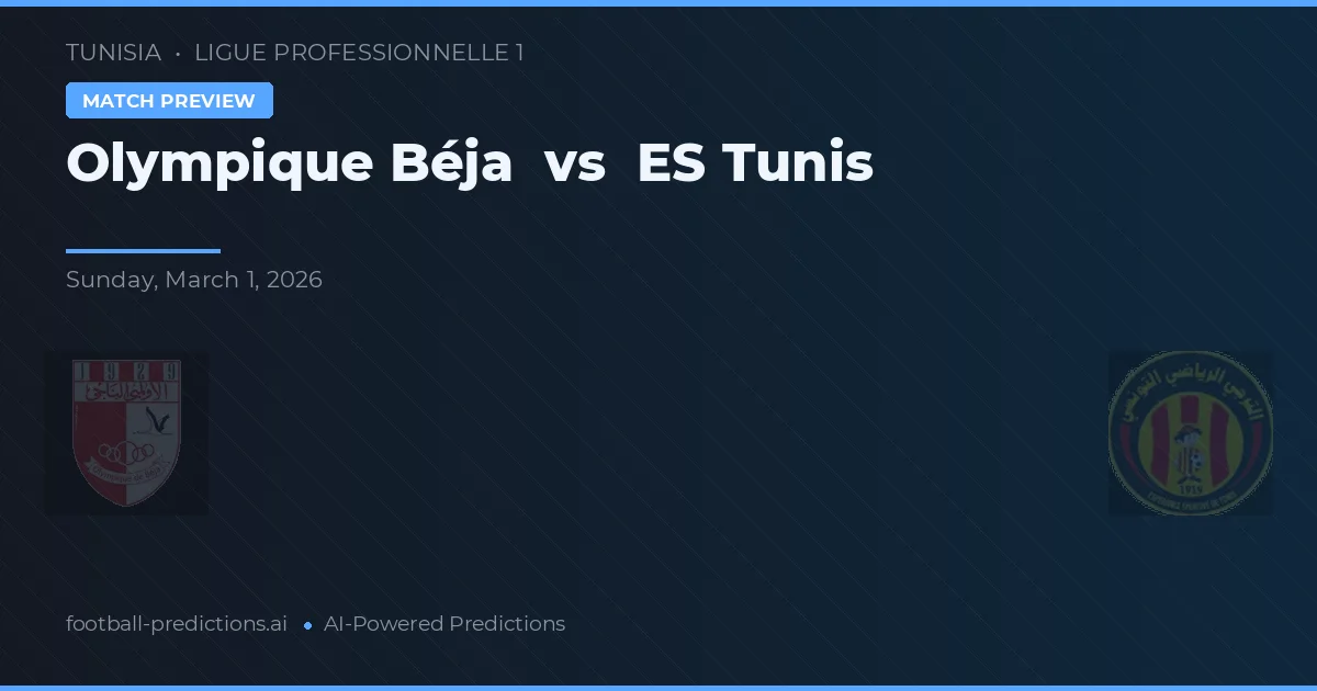Olympique Béja vs ES Tunis — matchtips och förhandstitt