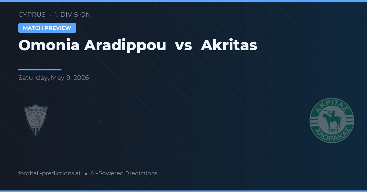 Omonia Aradippou vs Akritas Chlorakas — matchtips och förhandstitt