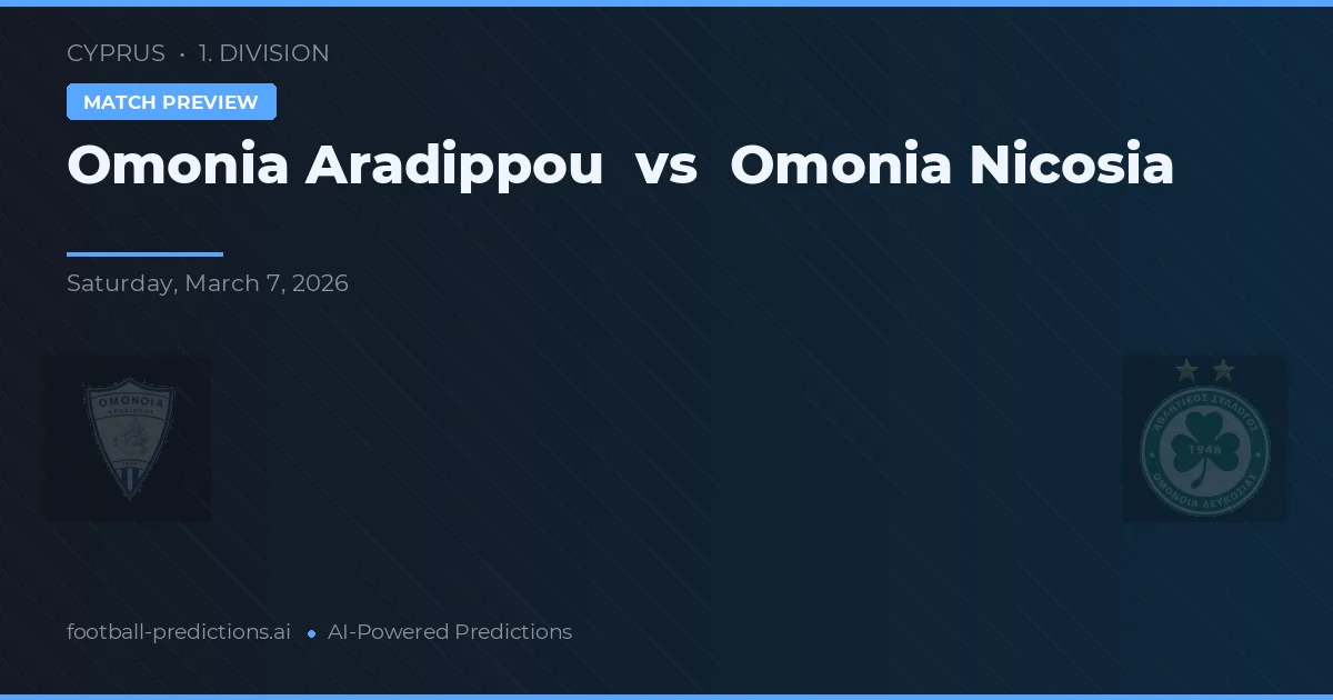 Omonia Aradippou vs Omonia Nicosia — matchtips och förhandstitt