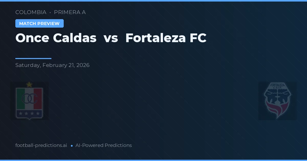 Once Caldas vs Fortaleza FC — matchtips och förhandstitt