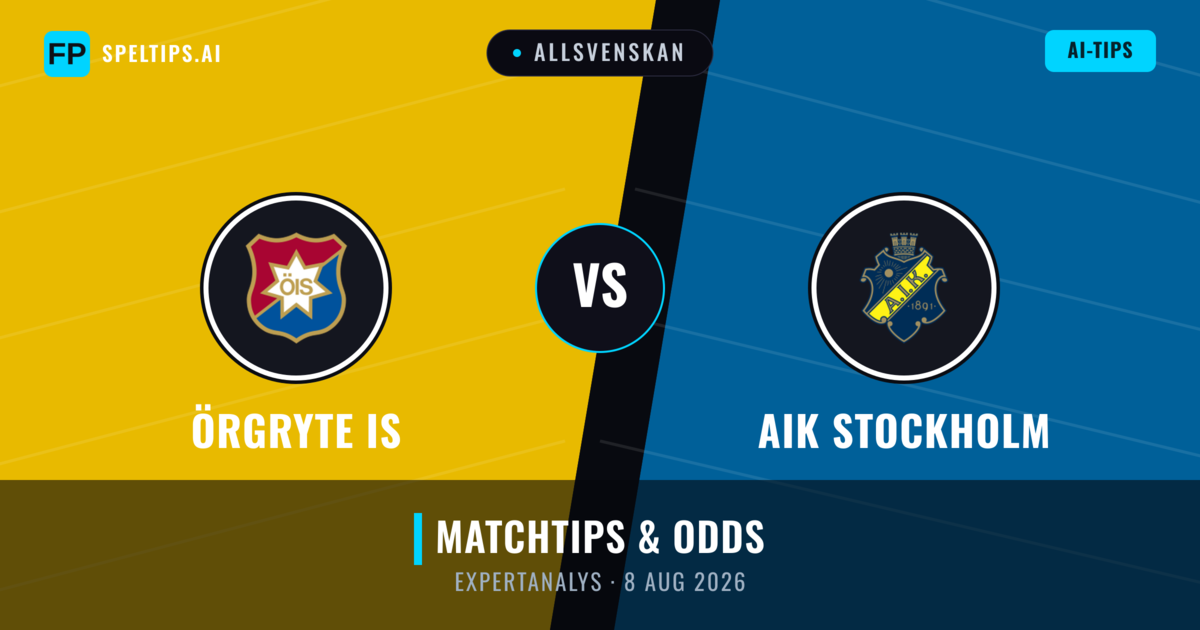 Örgryte IS vs AIK Stockholm — matchtips och förhandstitt