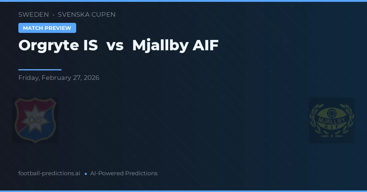 Örgryte IS vs Mjällby AIF — matchtips och förhandstitt