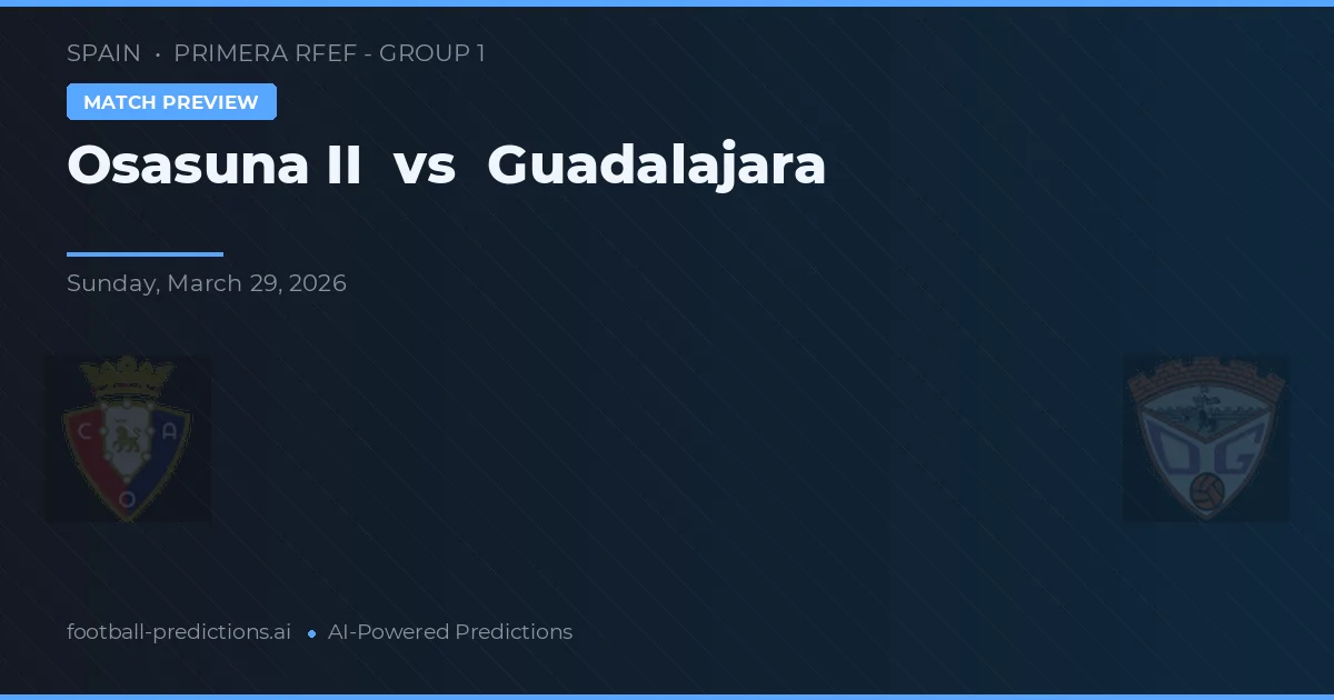 Osasuna vs Guadalajara — matchtips och förhandstitt
