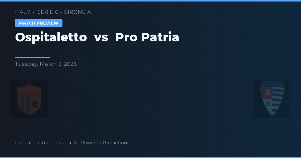Ospitaletto vs Pro Patria — matchtips och förhandstitt