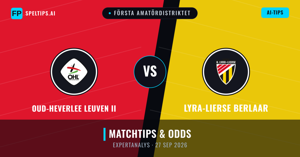 Oud-Heverlee Leuven II vs Lyra-Lierse Berlaar — matchtips och förhandstitt