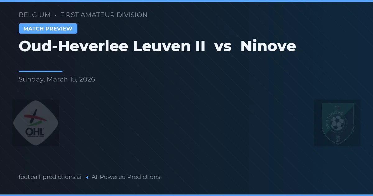 Oud-Heverlee Leuven II vs Ninove — matchtips och förhandstitt
