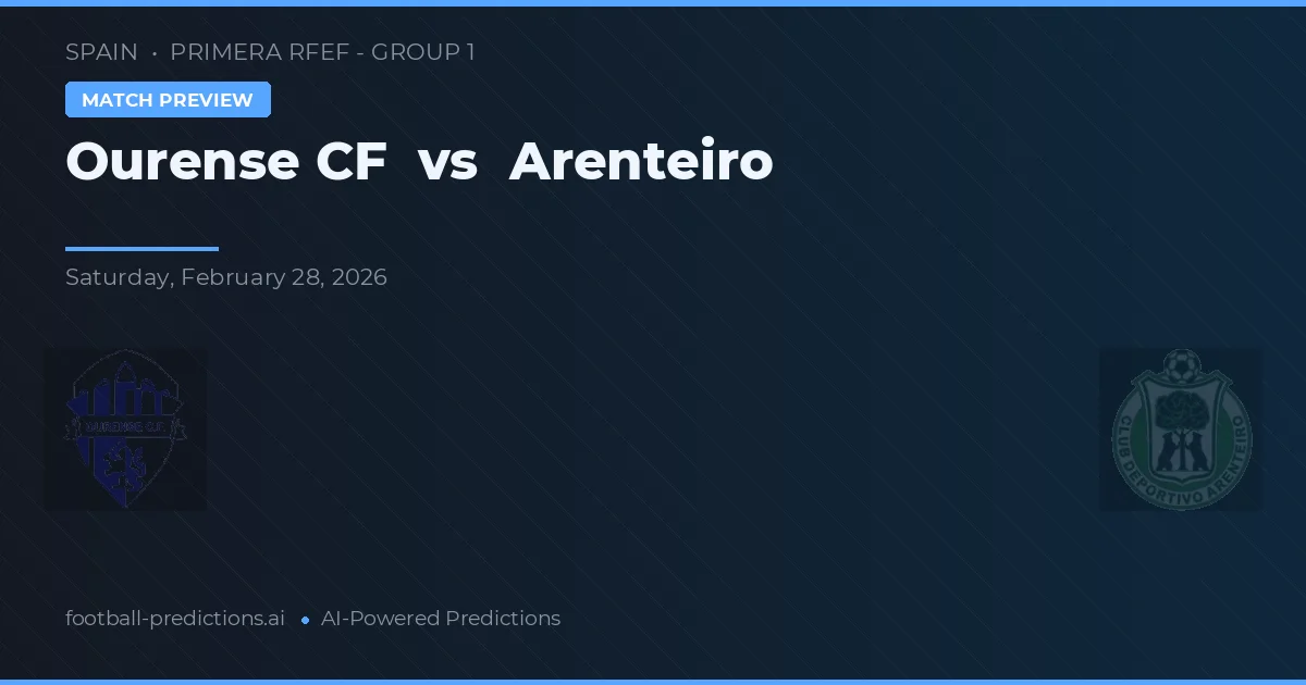 Ourense CF vs Arenteiro — matchtips och förhandstitt
