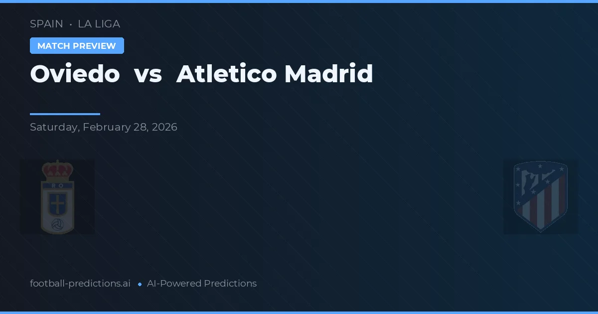 Oviedo vs Atlético Madrid — matchtips och förhandstitt