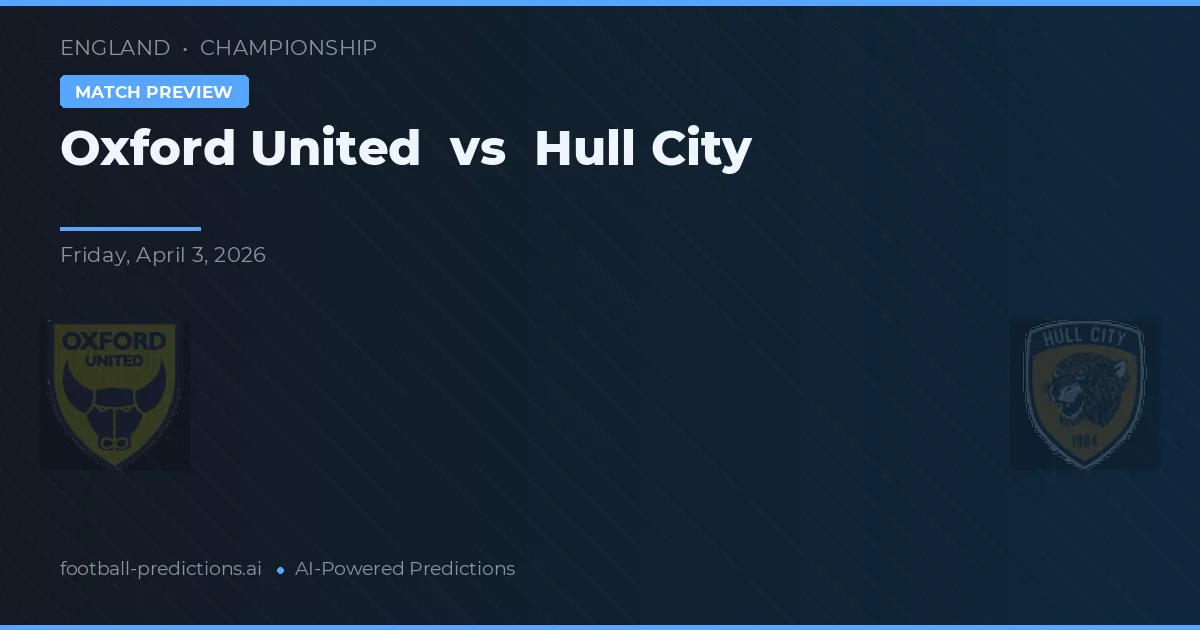 Oxford United vs Hull City — matchtips och förhandstitt