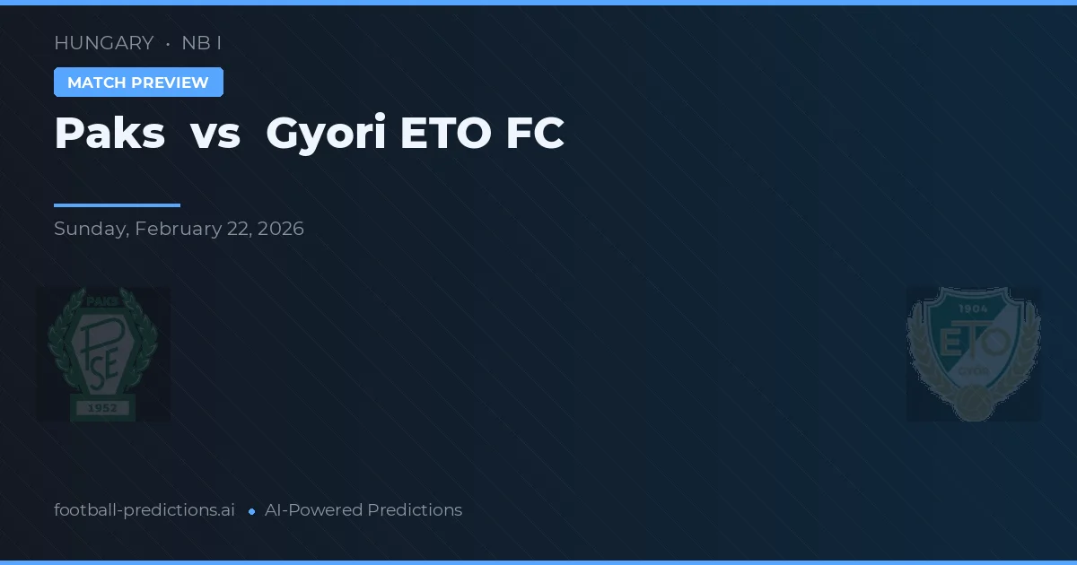 Paks vs Győri ETO FC — matchtips och förhandstitt