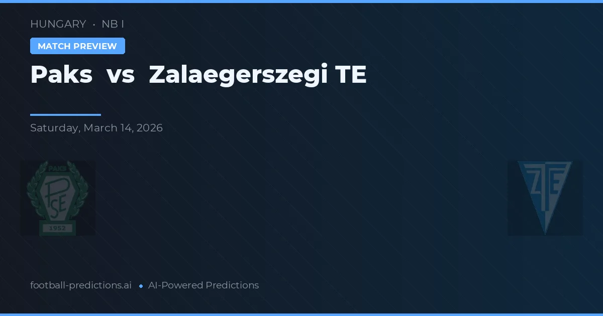 Paks vs Zalaegerszegi TE — matchtips och förhandstitt