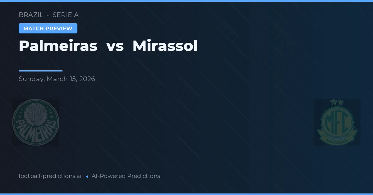 Palmeiras vs Mirassol — matchtips och förhandstitt