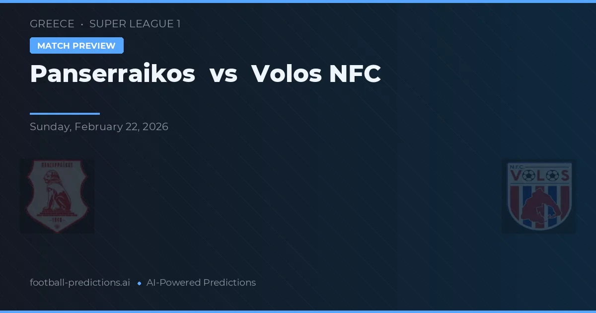 Panserraikos vs Volos NFC — matchtips och förhandstitt
