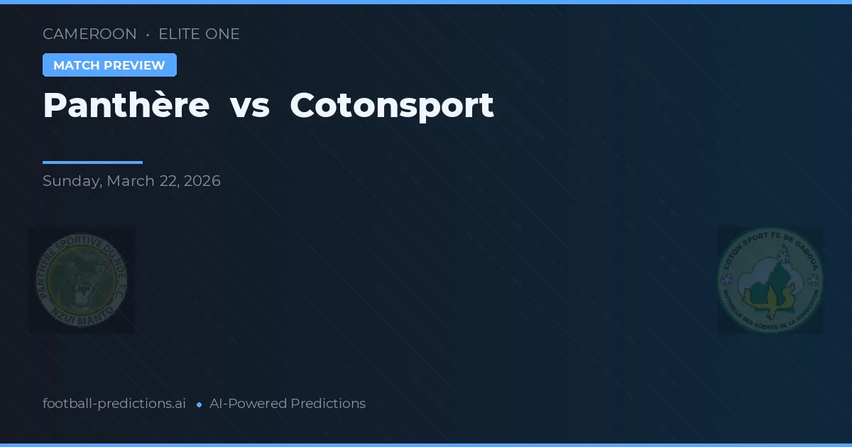 Panthère vs Cotonsport — matchtips och förhandstitt