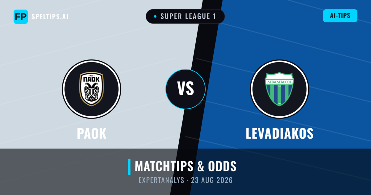 PAOK vs Levadiakos — matchtips och förhandstitt