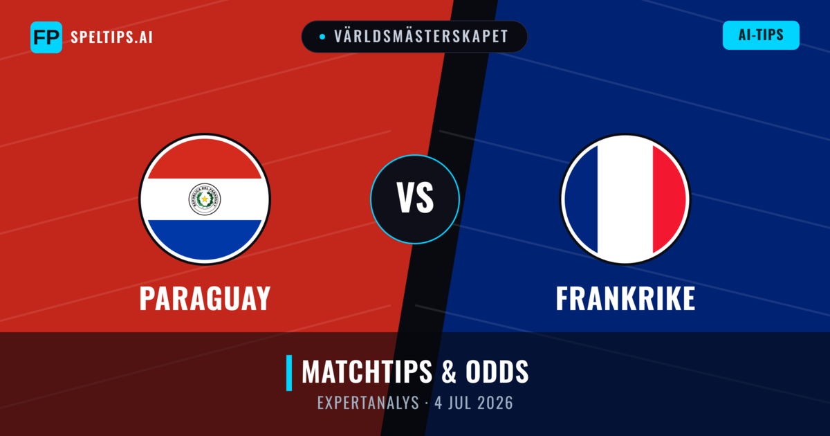 Paraguay vs Frankrike — matchtips och förhandstitt