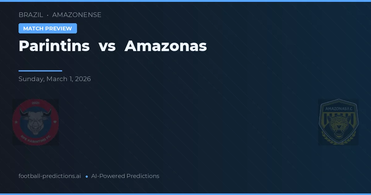 Parintins vs Amazonas — matchtips och förhandstitt