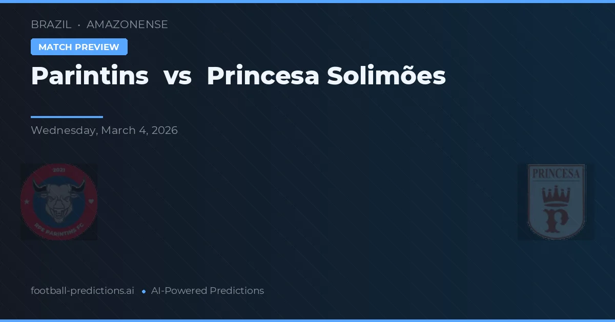 Parintins vs Princesa Solimões — matchtips och förhandstitt